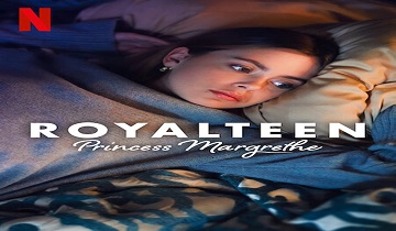 Royalteen: Princess Margrethe (2023) Hindi Dubbed