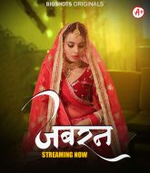 [18+] Jabran (2024) S01E07-09 Hindi Bigshots Hot Web Series