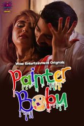 [18+] Painter Babu (2024) S01E03-04 Hindi WowEntertainment Hot Web Series