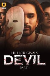Devil Part 1 (2024) S01 Hindi Ullu Hot Web Series