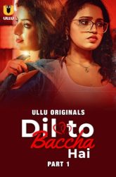 [18+] Dil To Baccha Hai Part 1/2 (2024) S01