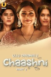 [18+] Chaashni (2025) S01 Hindi Ullu