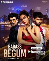 Badass Begum (2025) Hindi Season 1 Complete